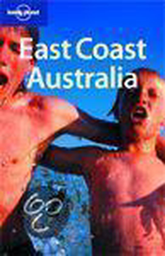 9781741047240 Lonely Planet East Coast Australia  druk 3