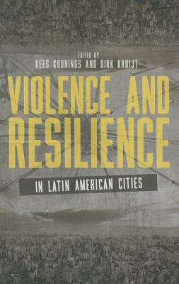 9781780324562 Violence and Resilience in Latin American Cities