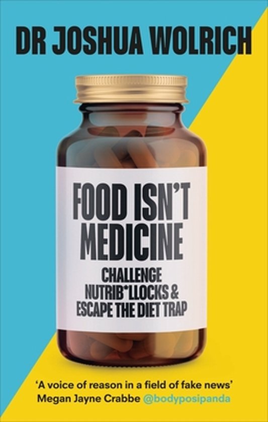 9781785043451 Food Isnt Medicine