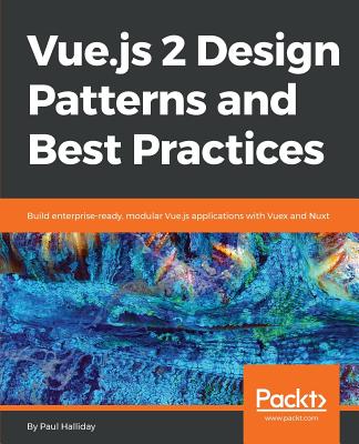 9781788839792 Vuejs 2 Design Patterns and Best Practices