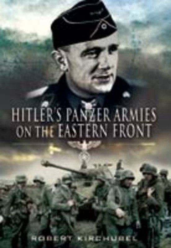 9781844159284 HitlerS Panzer Armies On The Eastern Front