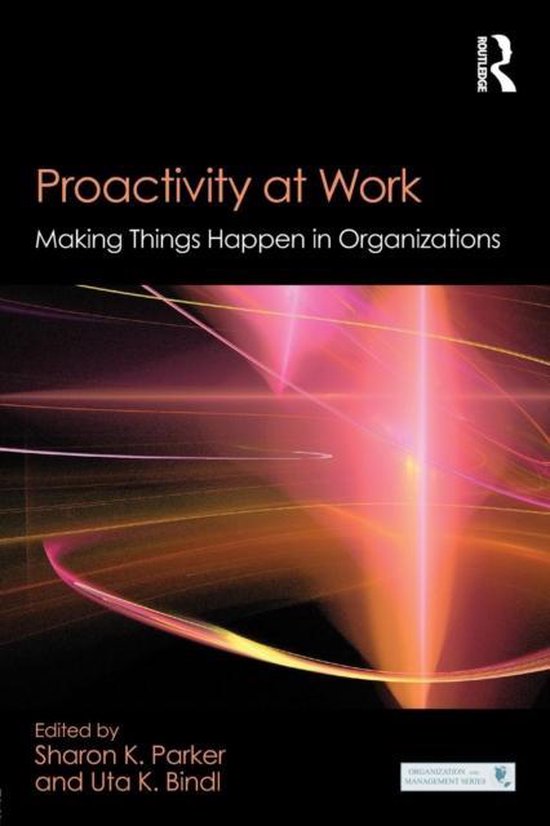 9781848725645 Proactivity at Work Making Things Happen in Organizations