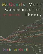 Mcquail'S Mass Communication Theory