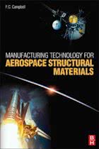 9781856174954 Manufacturing Technology for Aerospace Structural Materials