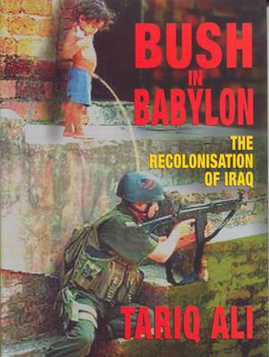 9781859845837 Bush in Babylon