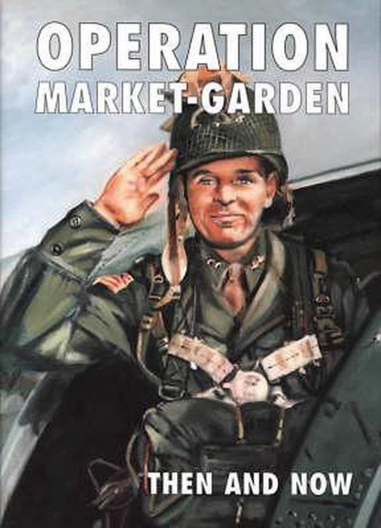 9781870067393 Operation MarketGarden Then And Now