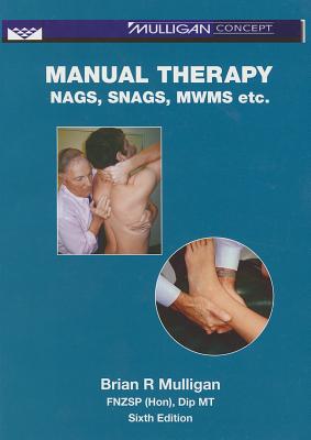 9781877520037 Manual Therapy Nags Snags Mwms Etc