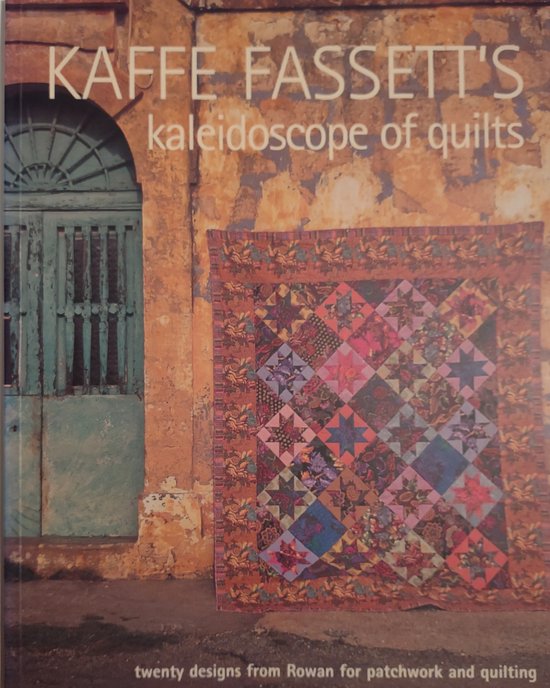 9781904485704 Kaffe Fassetts Kaleidoscope of Quilts 