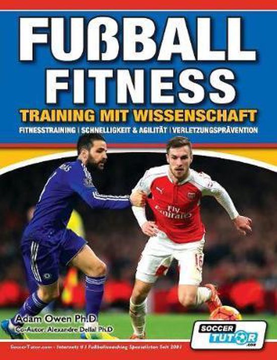 9781910491201 Fussball Fitness Training mit Wissenschaft Fitnesstraining Schnelligkeit Agilitat Verletzungspravention