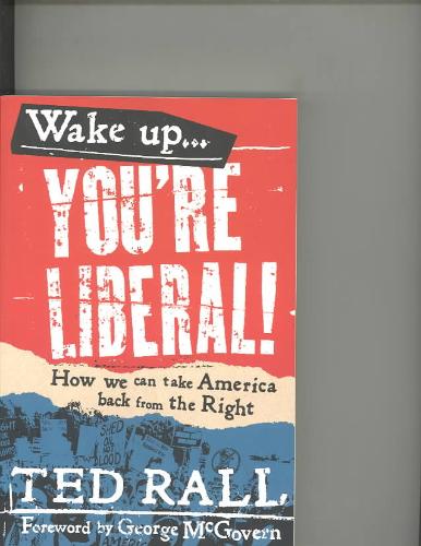 9781932360226-Wake-Up-Youre-Liberal