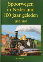 9782872020065 Spoorwegen in Nederland 100 jaar geleden