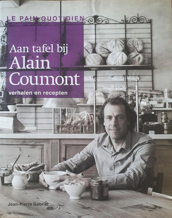 9782875100146 Aan tafel bij Alain Coumont le pain quotidien