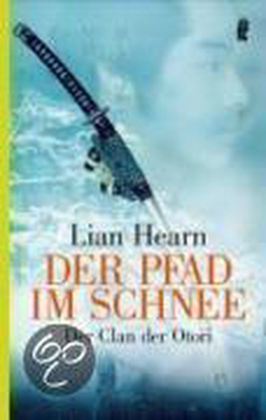 9783548263236 Der Clan der Otori 02 Der Pfad im Schnee