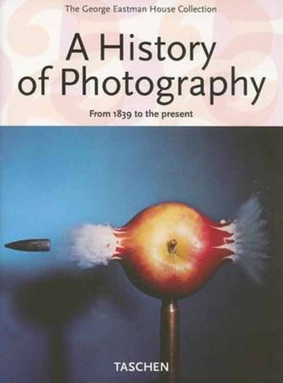 9783822847770 A History of Photography