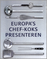 9783833111624 Europas chefkoks presenteren voorgerechten hoofdgerechten desserts