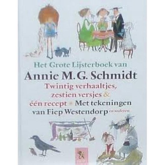 9789001556709 Hetgrote lijsterboek van Annie M G Schmidt