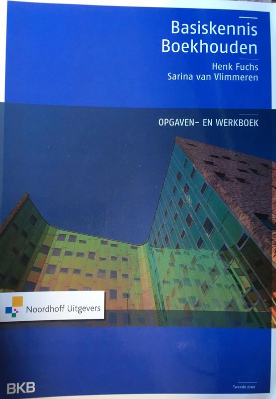 9789001801991 Basiskennis boekhouden  deel opgaven en werkboek  druk 2