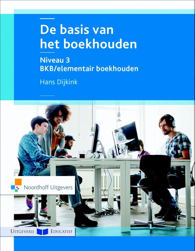 9789001867300 De basis van het boekhouden niveau 3 Basiskenniselementair