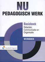 9789001872236 Nu Pedagogisch werk basisbk didactiek communicatie en org wb
