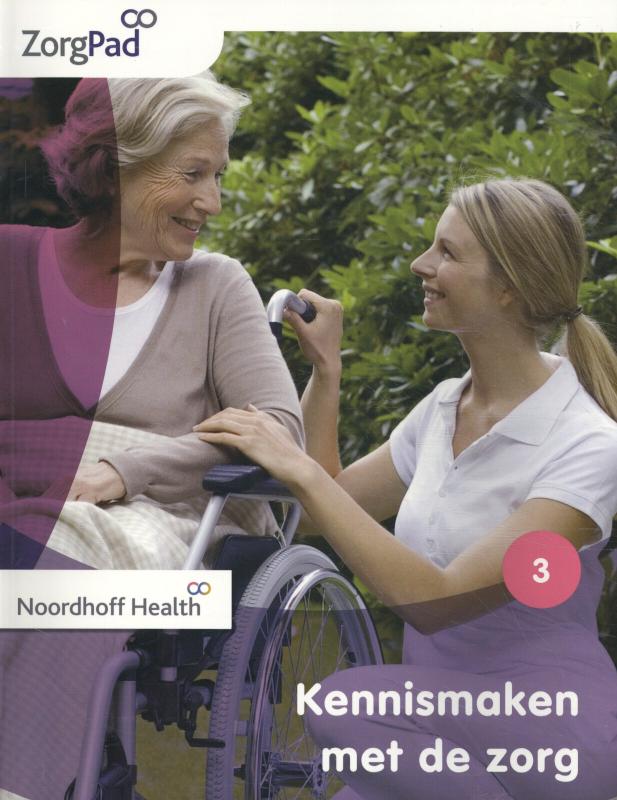 9789001872724 Zorgpad niveau 3 theorieboek kennismaken met de zorg