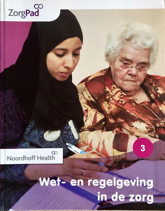 9789001872830 Zorgpad niveau 3 theorieboek wet en regelgeving in de zorg