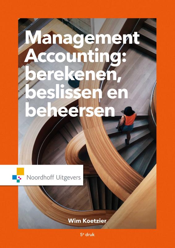 9789001878498 Management Accounting berekenen beslissen beheersen