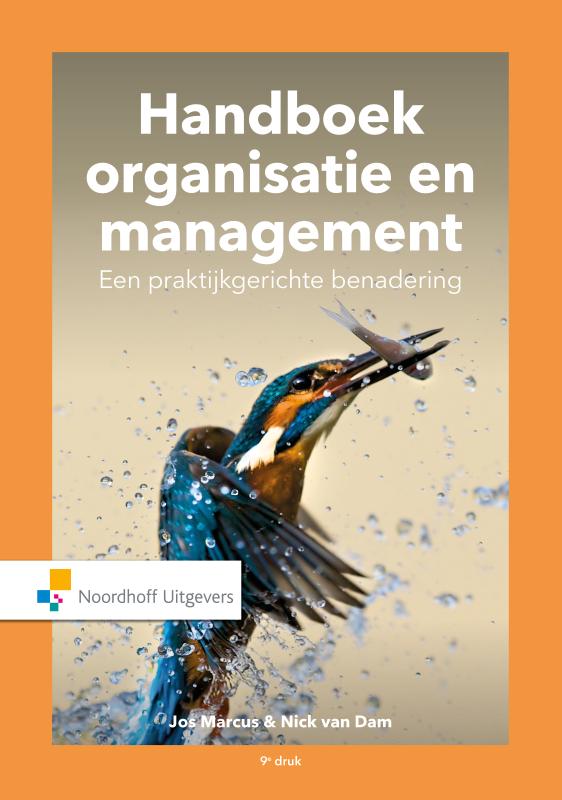 Handboek organisatie en management. Een praktijkgerichte benadering