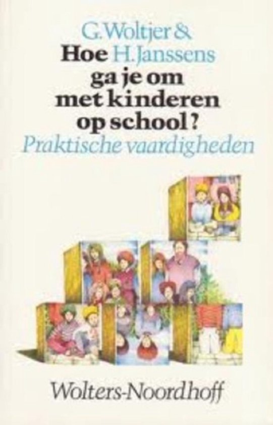 9789001957407 Hoe ga je om met kinderen op school  druk 1