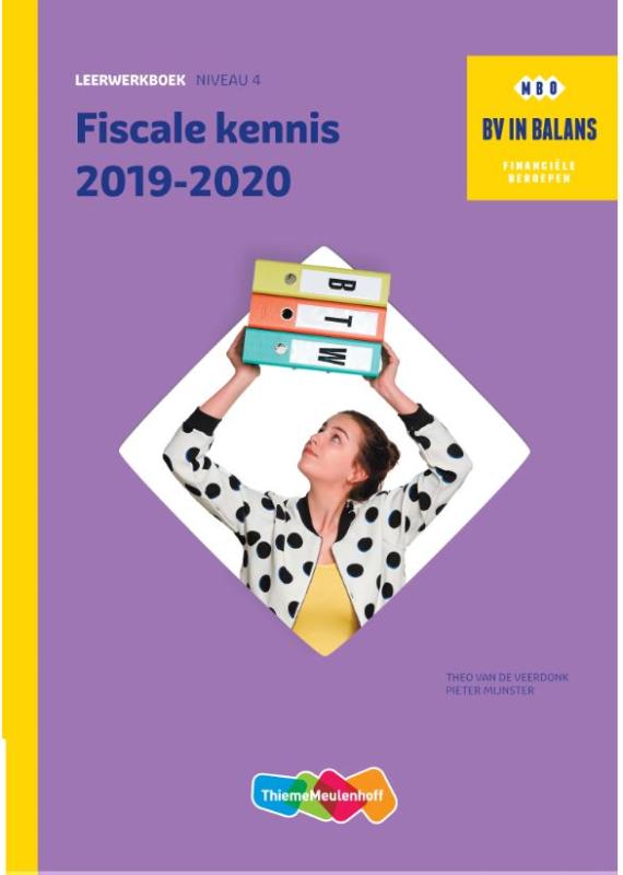 9789006078381 BV in balans Fiscale kennis 20192020 Niveau 2 Leerwerkboek