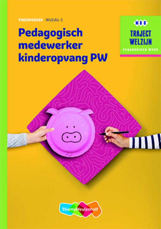 9789006622263 Traject Welzijn  Pedagogisch medewerker kinderopvang PW Niveau 3 Theorieboek