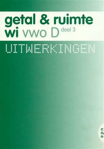 9789011102972 Getal en Ruimte uitwerkingen vwo D deel 3