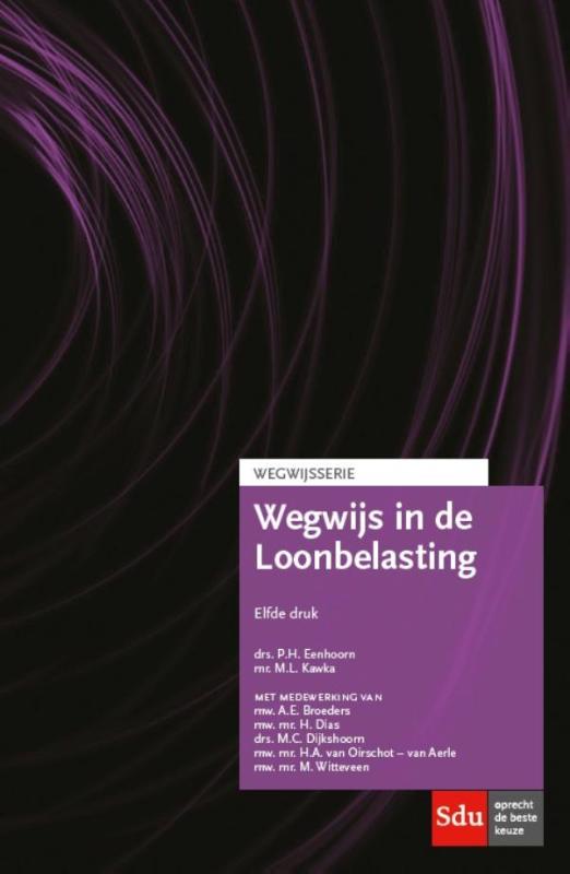 9789012395915 Wegwijsserie  Wegwijs in de Loonbelasting
