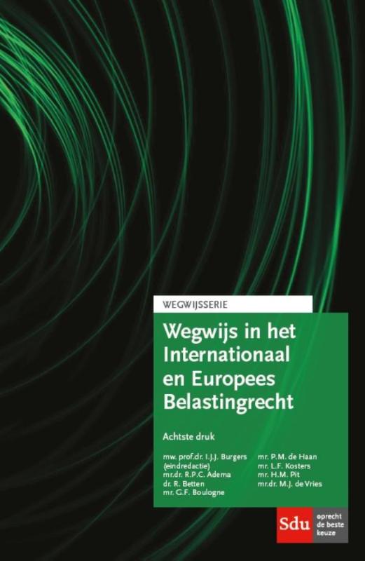9789012395922 Wegwijsserie  Wegwijs in het internationaal en Europees belastingrecht