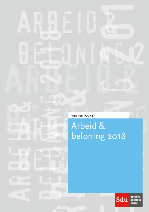 9789012402149 Wettenpocket Arbeid  Beloning 2018