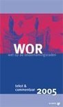 9789013019957 WOR Wet op de ondernemingsraden  2005 tekst  commentaar  druk 1
