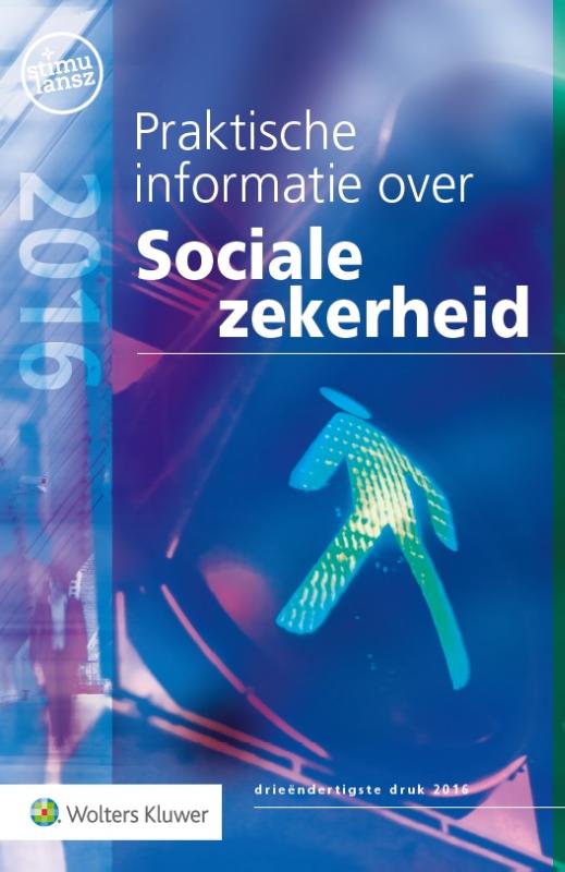 9789013134094 Praktische informatie over Sociale zekerheid 2016