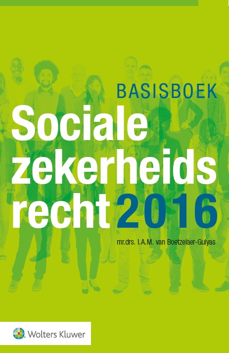 9789013134902 Basisboek Socialezekerheidsrecht 2016