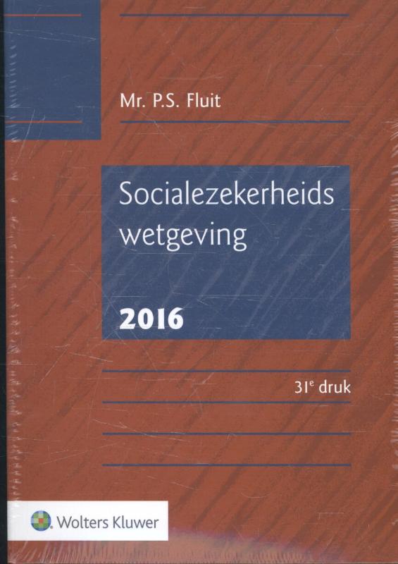 9789013134919 Socialezekerheidswetgeving 2016