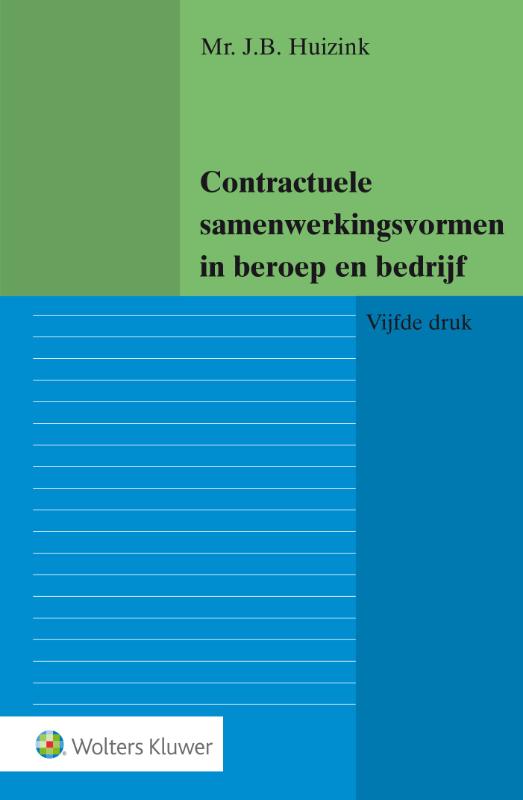 9789013140552 Contractuele samenwerkingsvormen in beroep en bedrijf