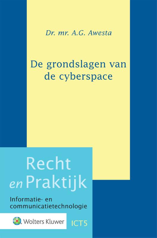 9789013150223 Recht en praktijk  Informatie en communicatietechnologie ICT5    De grondslagen van de cyberspace