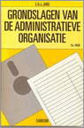 9789014038964 Grondslagen van de administratieve organisatie