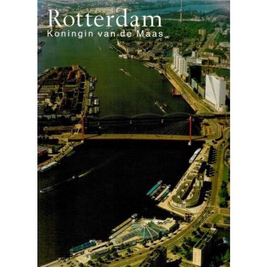 9789020419436 Rotterdam 650 jaar 50 jaar wederopbouw