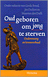 9789021137179 Oud geboren om jong te sterven