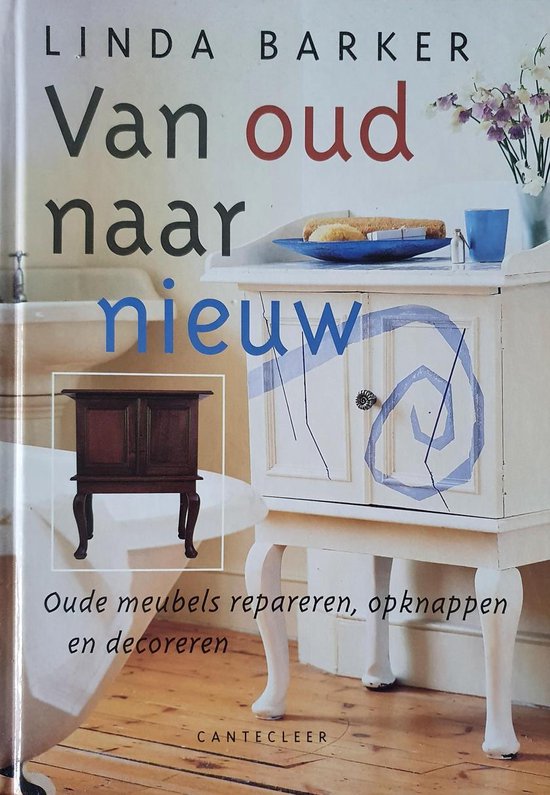 9789021328256 Van oud naar nieuw met Linda Barker