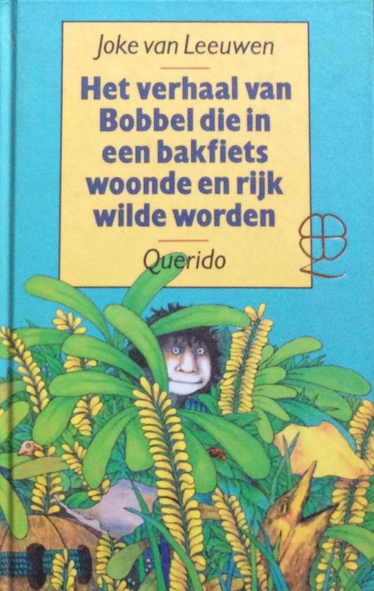 9789021473130 Het verhaal van Bobbel die in een bakfiets woonde en rijk wilde worden