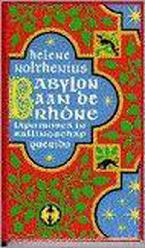 9789021477244 Babylon Aan De Rhone