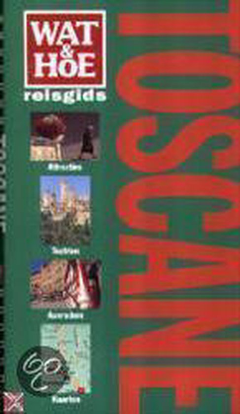 9789021598390 Wat en Hoe Toscane reisgids