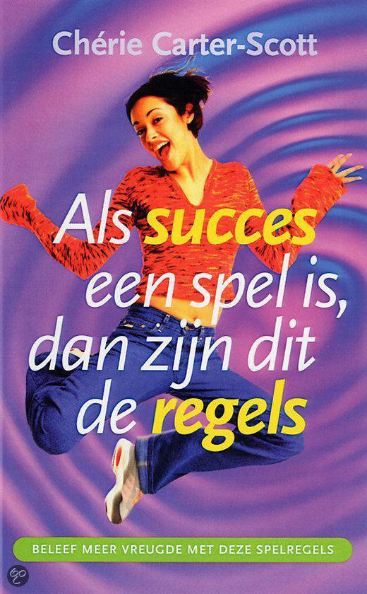 9789022539156 Als succes een spel is dan zijn dit de regels