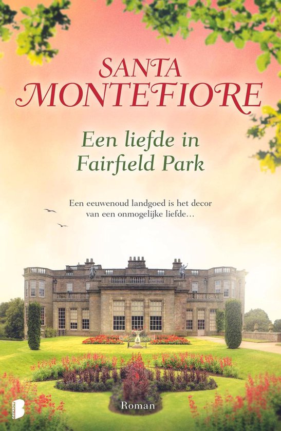 9789022573532 Een liefde in Fairfield Park  Santa Montefiore