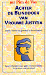 9789022983683 Achter de blinddoek van Vrouwe Justitia